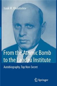 From the Atomic Bomb to the Landau Institute