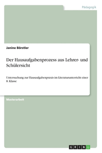 Hausaufgabenprozess aus Lehrer- und Schülersicht