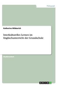 Interkulturelles Lernen im Englischunterricht der Grundschule