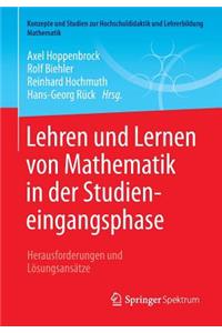 Lehren Und Lernen Von Mathematik in Der Studieneingangsphase