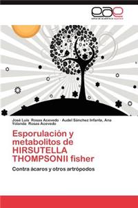 Esporulacion y Metabolitos de Hirsutella Thompsonii Fisher