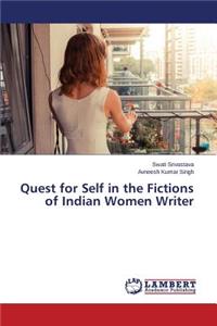 Quest for Self in the Fictions of Indian Women Writer