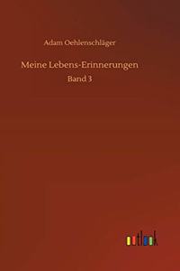 Meine Lebens-Erinnerungen