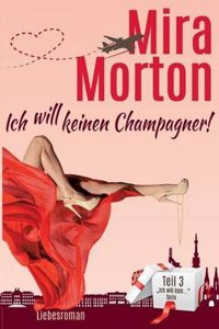 Ich Will Keinen Champagner!