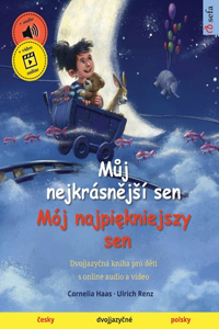 Můj nejkrásnějsí sen - Mój najpiękniejszy sen (česky - polsky)