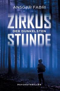 Zirkus der dunkelsten Stunde