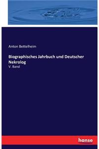 Biographisches Jahrbuch und Deutscher Nekrolog