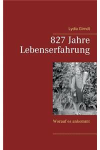 827 Jahre Lebenserfahrung