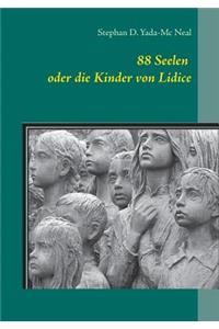 88 Seelen oder die Kinder von Lidice