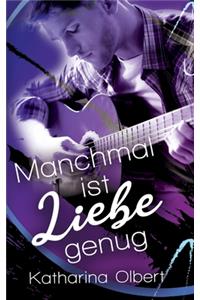 Manchmal ist Liebe genug