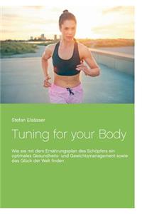 Tuning for your Body