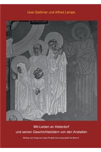 Mit-Leiden an Alsterdorf und und seinen Geschichtsbildern von den Anstalten