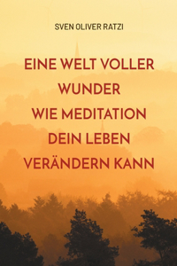 Eine Welt voller Wunder