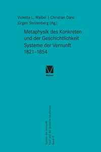 Metaphysik des Konkreten und der Geschichtlichkeit