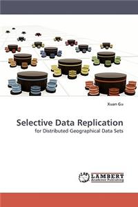 Selective Data Replication