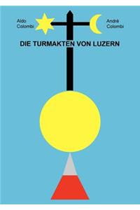 Die Turmakten von Luzern