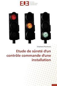 Etude de Sûreté d'Un Contrôle Commande d'Une Installation