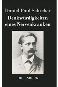 Denkwürdigkeiten eines Nervenkranken