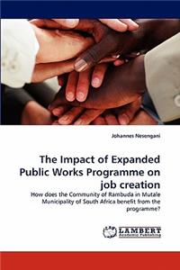 Impact of Expanded Public Works Programme on Job Creation