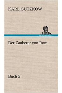 Zauberer Von ROM, Buch 5