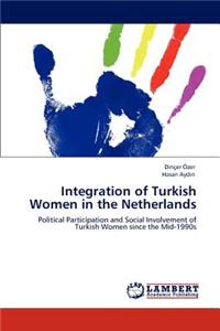 Integration of Turkish Women in the Netherlands