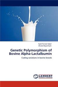 Genetic Polymorphism of Bovine Alpha-Lactalbumin