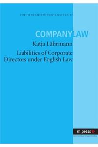 Liabilities of Corporate Directors Under English Law