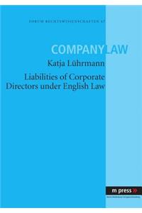 Liabilities of Corporate Directors under English Law