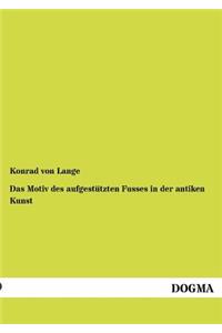 Das Motiv des aufgestützten Fusses in der antiken Kunst