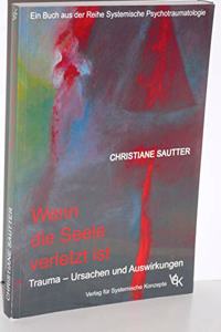 Wenn die Seele verletzt ist