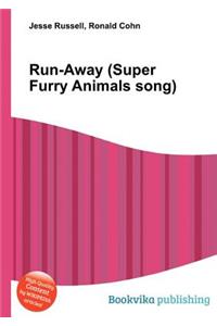 Run-Away (Super Furry Animals Song)