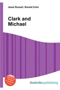Clark and Michael