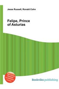 Felipe, Prince of Asturias
