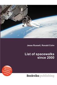 List of Spacewalks Since 2000