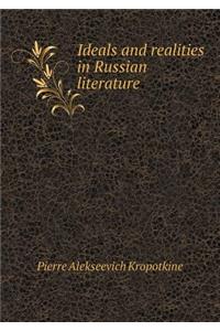 Ideals and Realities in Russian Literature