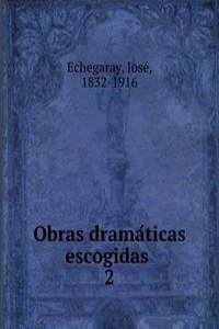 Obras dramaticas escogidas