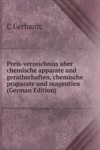 Preis-verzeichniss uber chemische apparate und gerathschaften, chemische praparate und reagentien (German Edition)