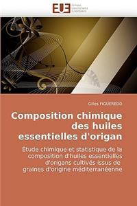 Composition Chimique Des Huiles Essentielles D'Origan