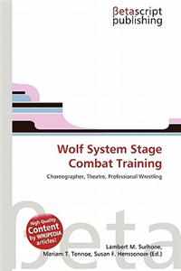 Wolf System Stage Combat Training