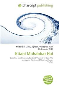 Kitani Mohabbat Hai
