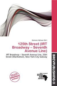 125th Street (Irt Broadway - Seventh Avenue Line)