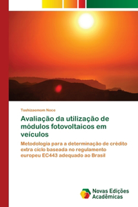 Avaliação da utilização de módulos fotovoltaicos em veículos