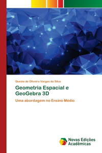 Geometria Espacial e GeoGebra 3D