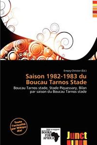Saison 1982-1983 Du Boucau Tarnos Stade