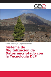 Sistema de Digitalización de Datos encriptado con la Tecnología DLP