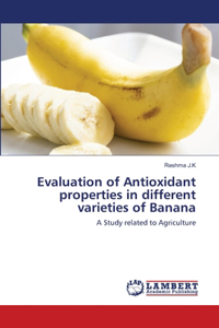 Evaluation of Antioxidant properties in different varieties of Banana