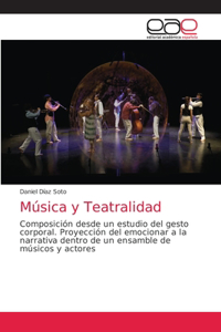 Música y Teatralidad