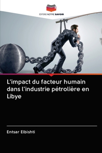 L'impact du facteur humain dans l'industrie pétrolière en Libye