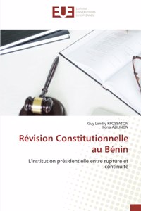 Révision Constitutionnelle au Bénin