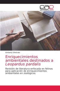 Enriquecimientos ambientales destinados a Leopardus pardalis